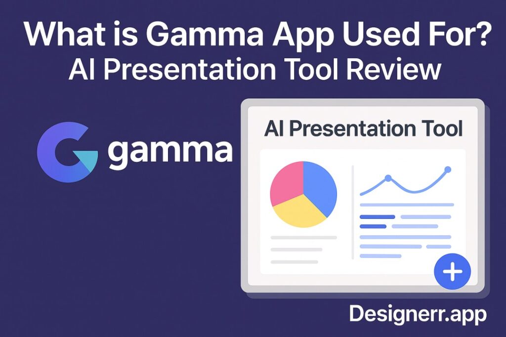 What is Gamma App Used For? AI Presentation Tool Review
